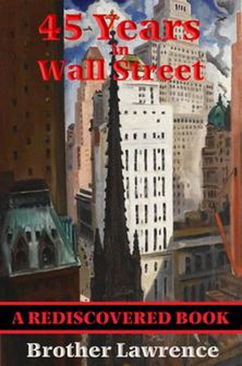 Read 45 Years In Wall Street Rediscovered Books Pdf Download 