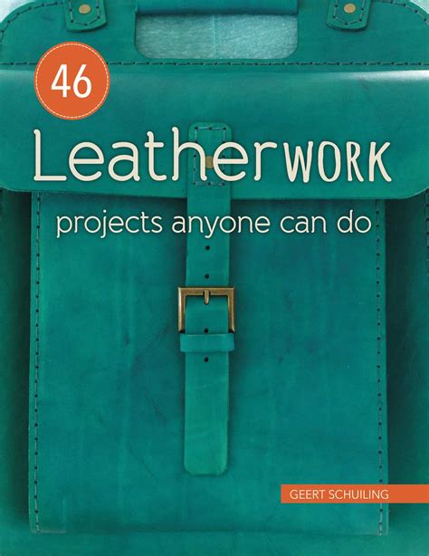 46 leatherwork projects anyone can do