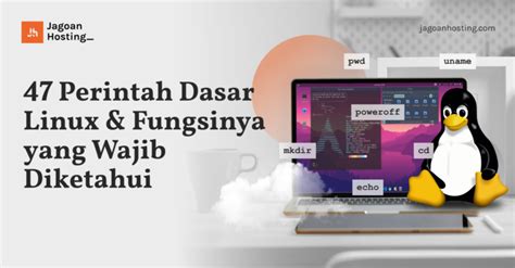 47 Perintah Dasar Linux & Fungsinya yang Wajib … - coolestguyplanet.net