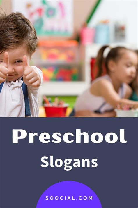 473 Preschool Slogans To Help Convince Parents Soocial Kindergarten Slogans - Kindergarten Slogans