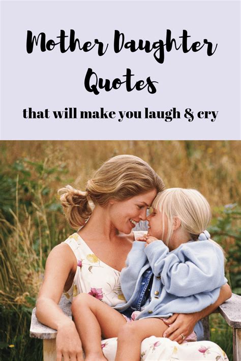 48 Mother Daughter Quotes To Make You Laugh & Cry - Rookie …