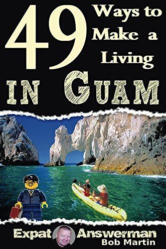 Read Online 49 Ways To Make A Living In Guam By Bob Martin