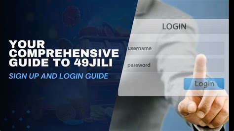 49jili Login Register: Your Gateway to Exciting Rewards and Winning Opportunities