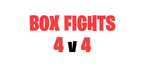 Description (4 VS 4) BOX FIGHT MATCHMAKING EARN BOX FIGHT [CASUAL] 