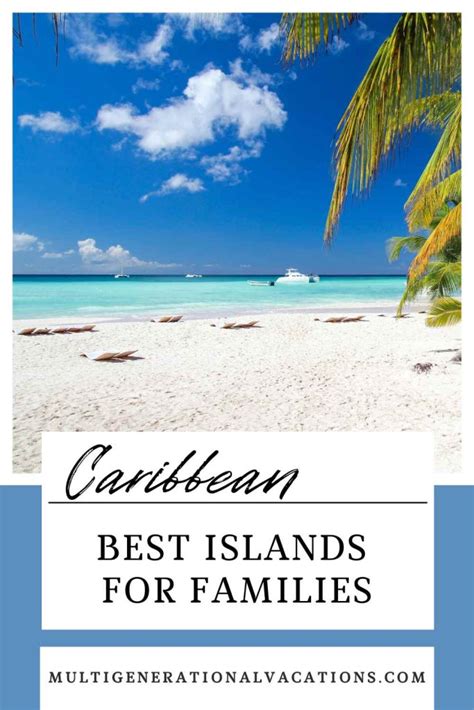 5 Best Caribbean Islands to Raise a Family - Peace Ben Williams