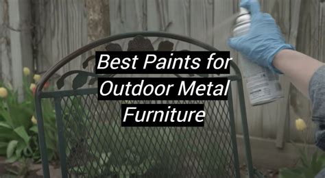 5 Best Paints for Outdoor Metal Furniture - MetalProfy