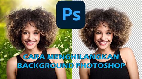 5 Cara Menghapus Background Foto di Photoshop