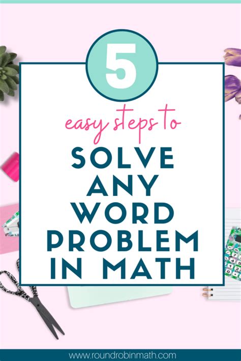 5 Easy Steps to Solve Any Word Problem in Math Robin Cornecki