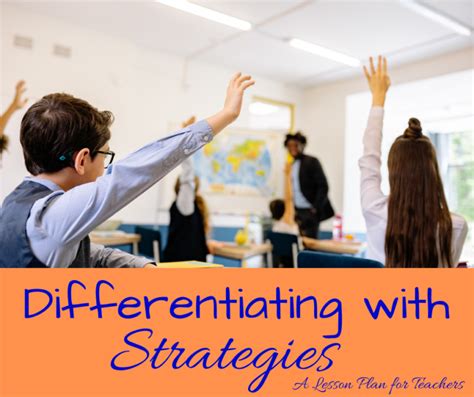 5 Effective Strategies for Differentiating in the Interactive Classroom