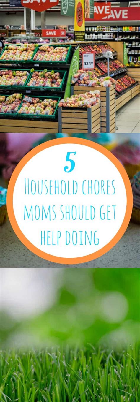 5 Household Chores Mom’s Should Get Help Doing