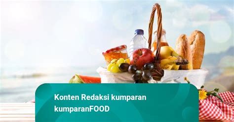 5 Kudapan yang Cocok untuk Bekal Piknik Keluarga - kumparan