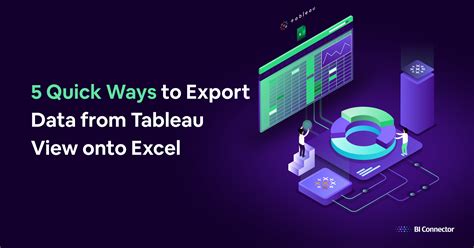 5 Quick Ways to Export Data from Tableau View onto Excel BI connector