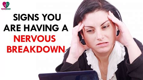 5 Signs Of A Nervous Breakdown - YouTube