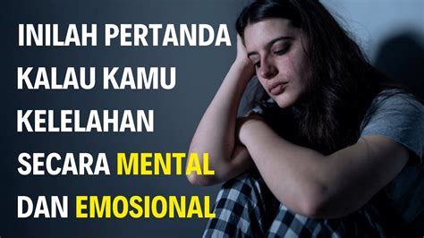 5 Tanda Kamu Mengalami Kelelahan Emosional dan Mental - wintechmobiles.com