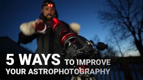 5 Ways to Improve Your Astrophotography - AstroBackyard - wintechmobiles.com