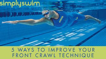 5 Ways To Improve Your Front Crawl Technique - Simply Swim UK