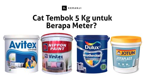 5 kg cat untuk berapa m2 - apacode.com