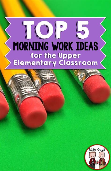5 Morning Work Ideas For Upper Elementary Grades First Grade Morning Work Ideas - First Grade Morning Work Ideas