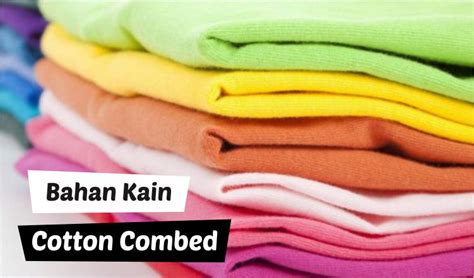5 Perbedaan Bahan Kaus Cotton Combed 24s Dan Bahan Kaos Katun 24s - Bahan Kaos Katun 24s
