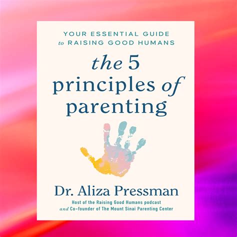 5 Principles Of Parenting