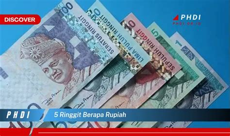 5 ringgit berapa rupiah | Tm kim bi vit 10 miliar rupiah