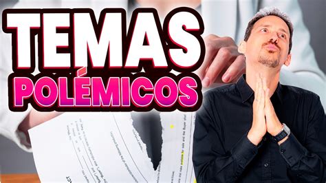 5 Temas Polémicos