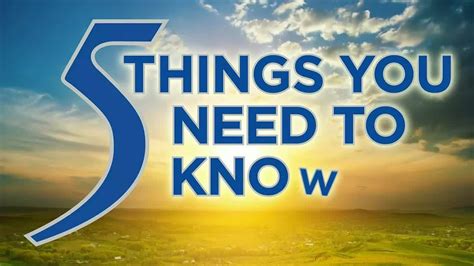 5 things to know this Wednesday, August 9