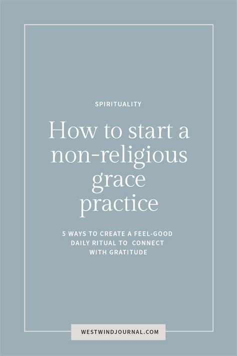 5 ways to create a non-religious grace practice — Westwind Journal