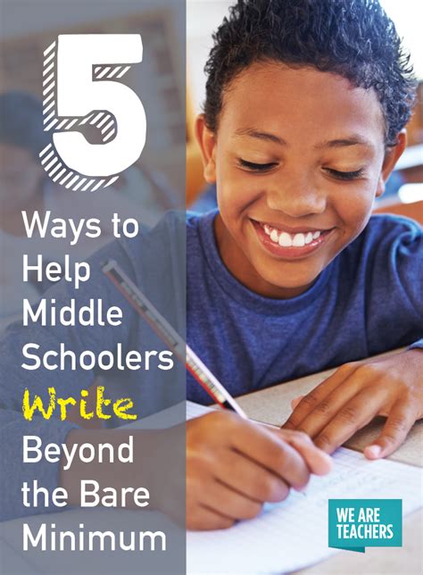 5 Ways To Help Middle Schoolers Write Beyond Teaching Middle School Writing - Teaching Middle School Writing