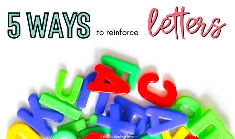 5 Ways To Reinforce Letters In Kindergarten Letter Kindergarten - Letter Kindergarten