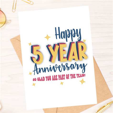 5 year work anniversary. Example: “Congratulations on your 5-year work anniversary, Mike! It's been a pleasure working with you all these years.” Express your gratitude: Show that ... 