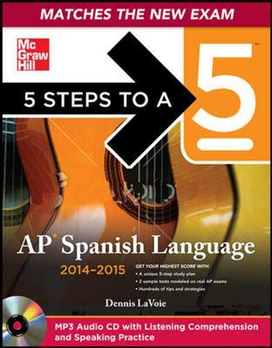 Read 5 Steps To A 5 Ap Spanish Language And Culture With Mp3 Disk 2014 2015 Edition 5 Steps To A 5 On The Advanced Placement Examinations Series By Lavoie Dennis 2013 Paperback 