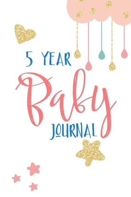 Read 5 Year Baby Journal First 5 Years Of Memories Blank Date No Month 6 X 9 365 Lined Pages 