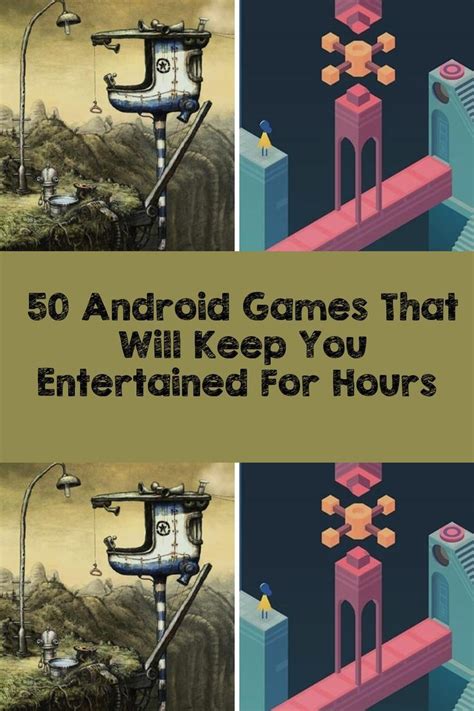 50 Android Games That Will Keep You Entertained For Hours 
