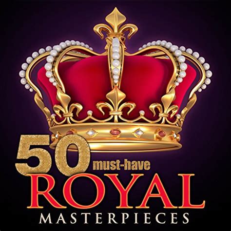 50 Must-Have Royal Masterpieces - qobuz.com