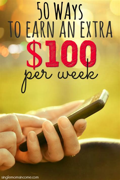 50 Ways to Earn an Extra $100 Per Week - Single Moms …