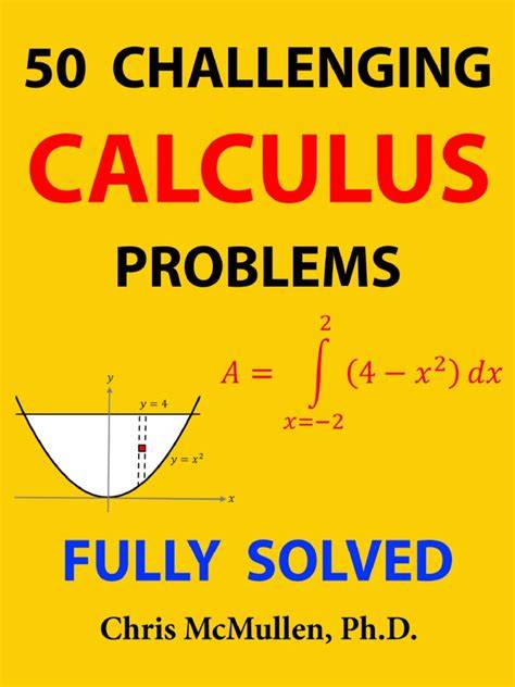 50 challenging calculus problems fully solved eng