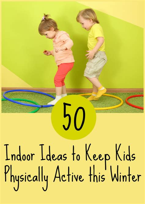 50 Fun Physical Activities For Kids Of All Physical Activities For Kindergarten - Physical Activities For Kindergarten