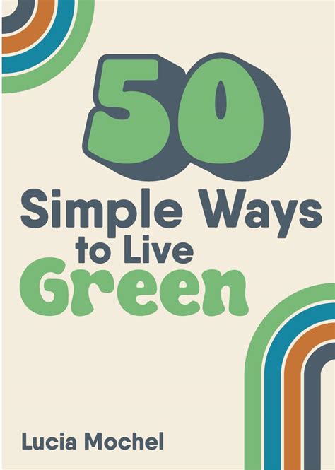 50 Simple Ways To Live A Longer Life Everyday Techniques From The Forefront Of Science