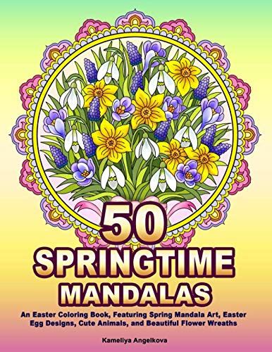 50 springtime mandalas an easter coloring book fe