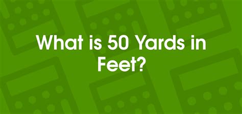 50 Yards In Feet