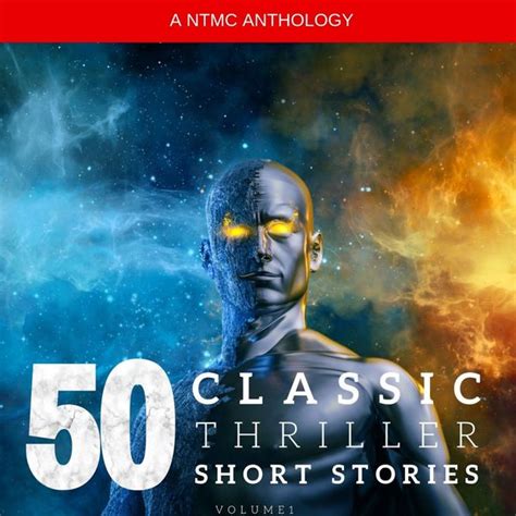 Full Download 50 Classic Thriller Short Stories Works By Edgar Allan Poe Arthur Conan Doyle Edgar Wallace Edith Nesbit And Many More 50 Classic Thriller Short Stories 1 By Edgar Allan Poe