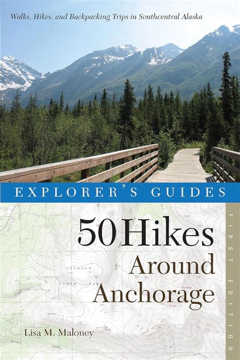 Read Online 50 Hikes Around Anchorage By Lisa Maloney