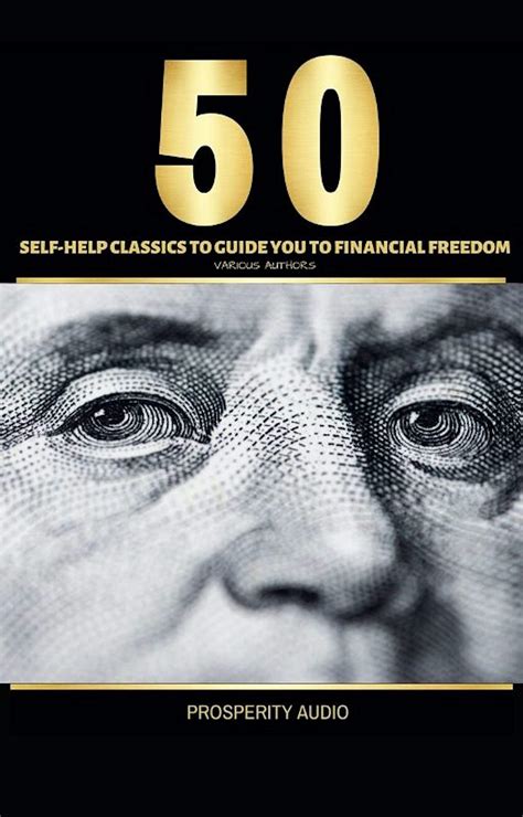 Download 50 Selfhelp Classics To Help Guide You To Financial Freedom By Napoleon Hill