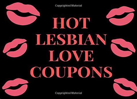 Download 50 Shades Of Her Lesbian Sex Coupons Please Excite And Ignite Sexy Sex Vouchers For Her Orgasmic Mind Blowing Girlfriend Or Wife Gift For   Birthday Includes Some Blanks Too By Love Coupons