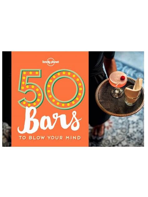 Download 50 Bars To Blow Your Mind Lonely Planet 