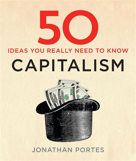 Full Download 50 Capitalism Ideas You Really Need To Know 50 Ideas 