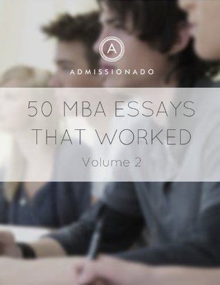 Download 50 Mba Essays That Worked 50 Essays That Worked Book 2 