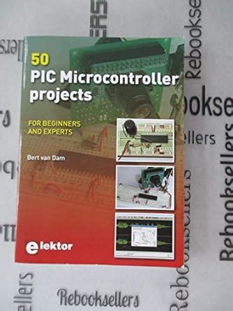 Read Online 50 Pic Microcontroller Projects For Beginners And Experts 