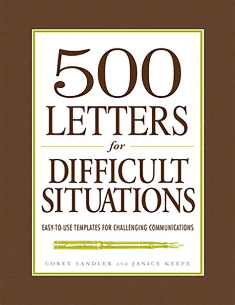 500 Letters For Difficult Situations Easy To Use Templates For Challenging Communications